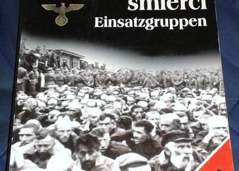 Mistrzowie śmierci. Einsatzgruppen - Richard Rhodes