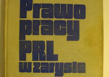 PRAWO PRACY PRL W ZARYSIE - ZBIGNIEW SALWA