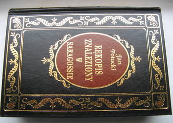 Rękopis znaleziony w Saragossie - Jan Potocki, oprawa twarda