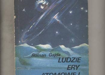 Ludzie ery atomowej - Gajda