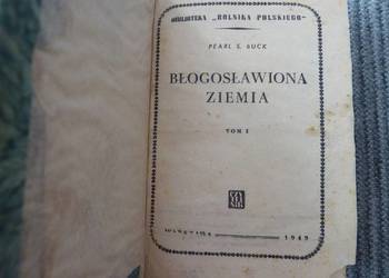 Błogosławiona Ziemia, Pearl S. Buck, wydanie z 1949 roku, 2 tomy