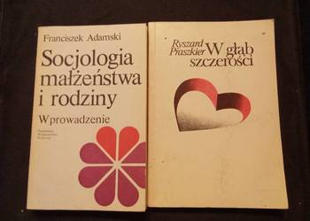 Socjologia małżeństwa i rodziny wprowadzenie i w głąb szczerości Praszkier