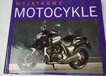 KSIĄŻKA WYJĄTJKOWE MOTOCYKLE