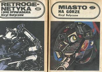 Miasto na Górze , Retrogenetyka i inne opowiadnia - Bułyczow