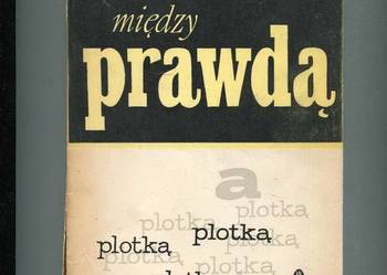 Między prawdą a plotką - Edward Kozikowski