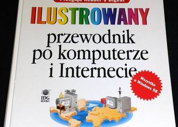 Ilustrowany przewodnik po komputerze i Internecie - Ruth Maran
