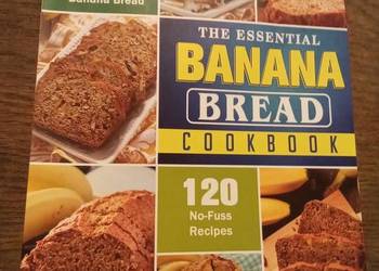 The essential Banana bread cookbook 120 recipes. Po angielsku!