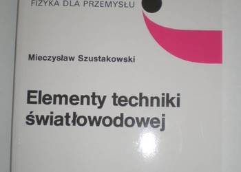 ELEMENTY TECHNIKI ŚWIATŁOWODOWEJ