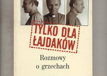 Tylko dla łajdaków Rozmowy o grzechach