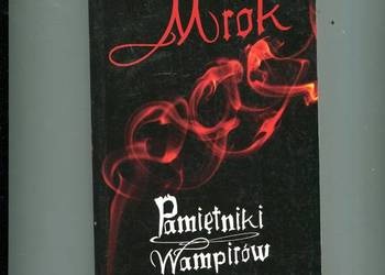Pamiętniki Wampirów Mrok - L.J.Smith