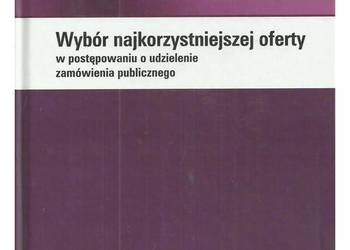 Wybór najkorzystniejszej oferty w postępowaniu o udzielenie