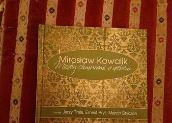 Mirosław Kowalik "Między Chmurami, a Niebem"