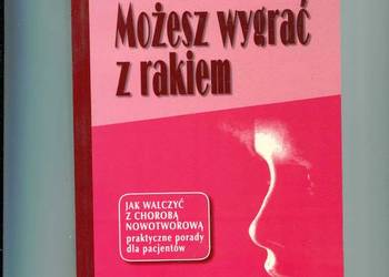 Możesz wygrać z rakiem