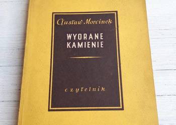 Wyorane Kamienie Gustaw Morcinek CZYTELNIK 1953