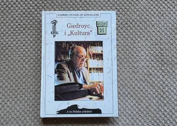 Giedroyc i "Kultura" - Andrzej Stanisław Kowalczyk