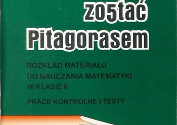 MOGĘ ZOSTAĆ PITAGORASEM 6 ROZKŁAD MATERIAŁU