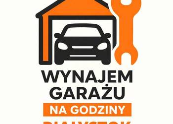 Wynajem garażu na godziny Białystok - kanał, narzędzia