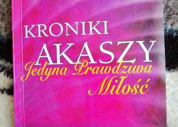 Kroniki Akaszy. Jedyna prawdziwa  miłość - Gabrielle Orr