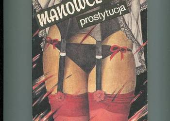 Manowce seksu Prostytucja - Kazimierz Imieliński Manowce seksu Prostytucja - Kazimierz Imieliński