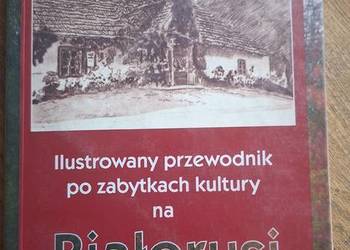 Ilustrowany przewodnik po zabytkach kultury na Białorusi