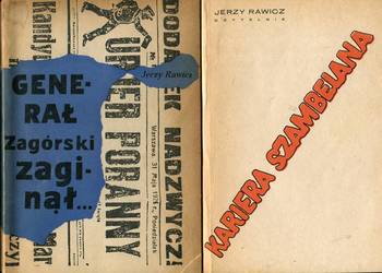 Generał Zagórski zaginął.. + Kariera Szambelana . - Jerzy Rawicz