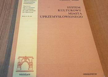 System kulturowy miasta uprzemysłowionego / Władysław Misiak