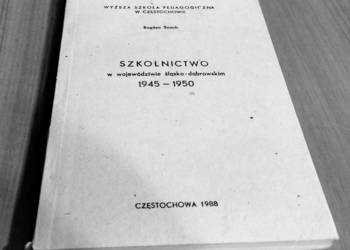 Szkolnictwo w województwie śląsko-dąbrowskim 1945-1950 / Snoch Bogdan