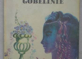 Jak na starym gobelinie - Halina Popławska. Powieść