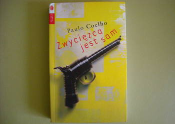 Paulo Coelho - Zwycięzca jest sam Paulo Coelho - Zwycięzca jest sam