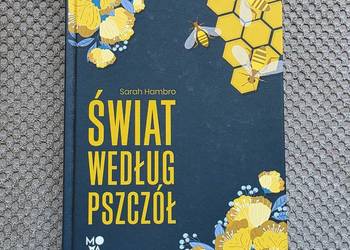 nowa! "Świat według pszczół" Sarah Hambro