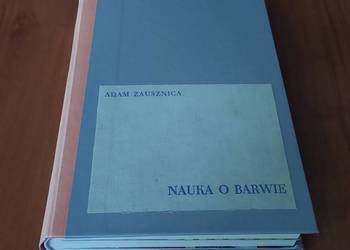 Nauka o barwie / Adam Zausznica