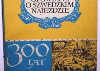 Opowieści o Szwedzkim Najeździe - Adam Kersten /FA