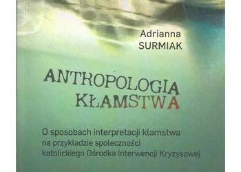 Antropologia kłamstwa. O sposobach interpretacji kłamstwa na