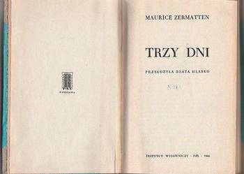 (7578)  TRZY DNI – MAURICE ZERMATTEN