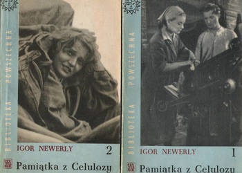 Pamiątka z Celulozy - I. Newerly. 2 tomy.