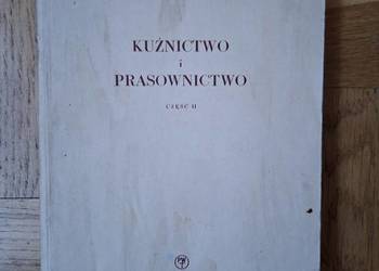 Kuźnictwo i prasownictwo . J . Jarocki , P. Wasiunyk .