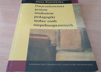Uwarunkowania postaw studentów pedagogiki wobec osób niepełn