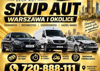 SKUP AUT - Osobowe - Dostawcze / * Warszawa i Okolice *