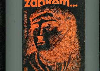 Ja, chrześcijanin, zabiłem... - Rosseels