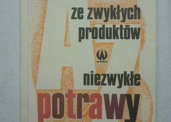 ZE ZWYKŁYCH PRODUKTÓW NIEZWYKŁE POTRAWY