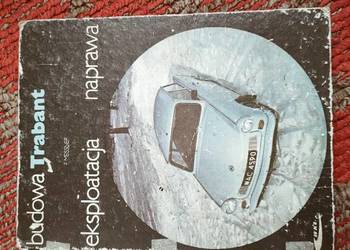 Trabant budowa, eksploatacja, naprawa