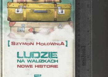 Ludzie na walizkach. Nowe historie Szymon Hołownia