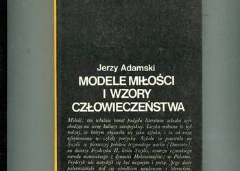 Modele miłości i wzory człowieczeństwa - Jerzy Adamski