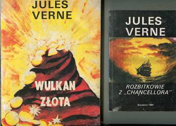 Rozbitkowie z Chancellora + Wulkan złota  -  Jules Verne