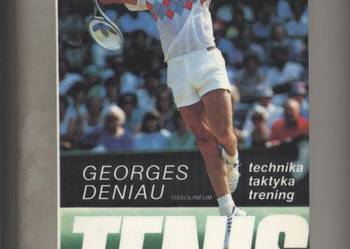 Deniau G. - Tenis technika taktyka trening