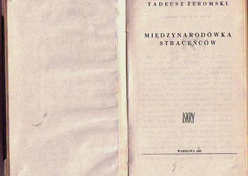 (5129) MIĘDZYNARODÓWKA STRACEŃCÓW – TADEUSZ ŻEROMSKI