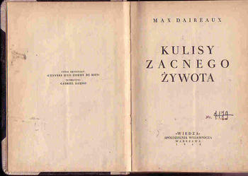 (4638) KULISY ZACNEGO ŻYWOTA – MAX DAIREAUX