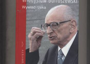 Władysław Bartoszewski  Wywiad rzeka Władysław Bartoszewski  Wywiad rzeka