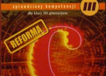 JĘZYK POLSKI SPRAWDZIANY KOMPETENCJI GIMNAZJUM III