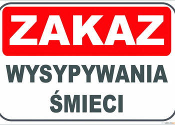 ZNAK TABLICA ZAKAZ WYSYPYWANIA ŚMIECI